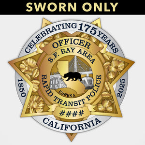 BART Police Department 175th Anniversary Sworn Badge