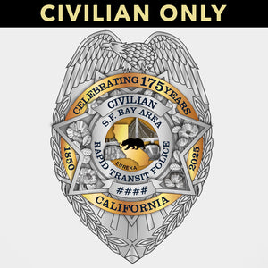 BART Police Department 175th Anniversary Civilian Badge